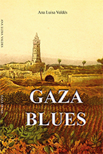 GAZA BLUES, Ana Luisa Vald�s